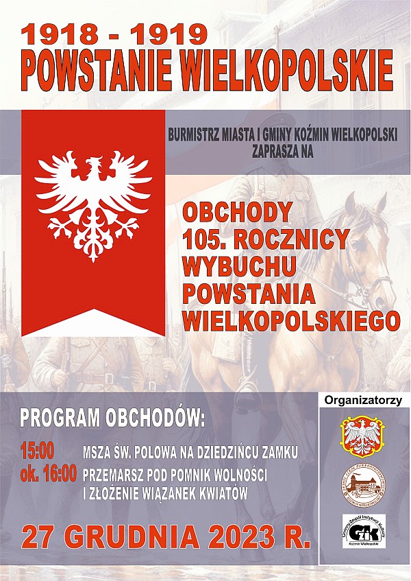 Plakat z informacją o obchodach Powstania Wielkopolskiego, flaga powstańcza.  