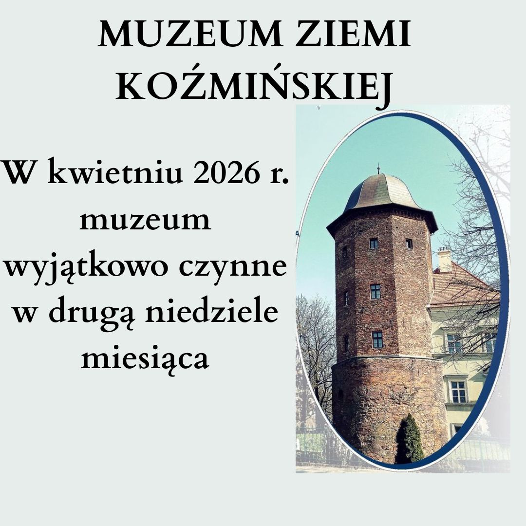 Muzeum będzie czynne...