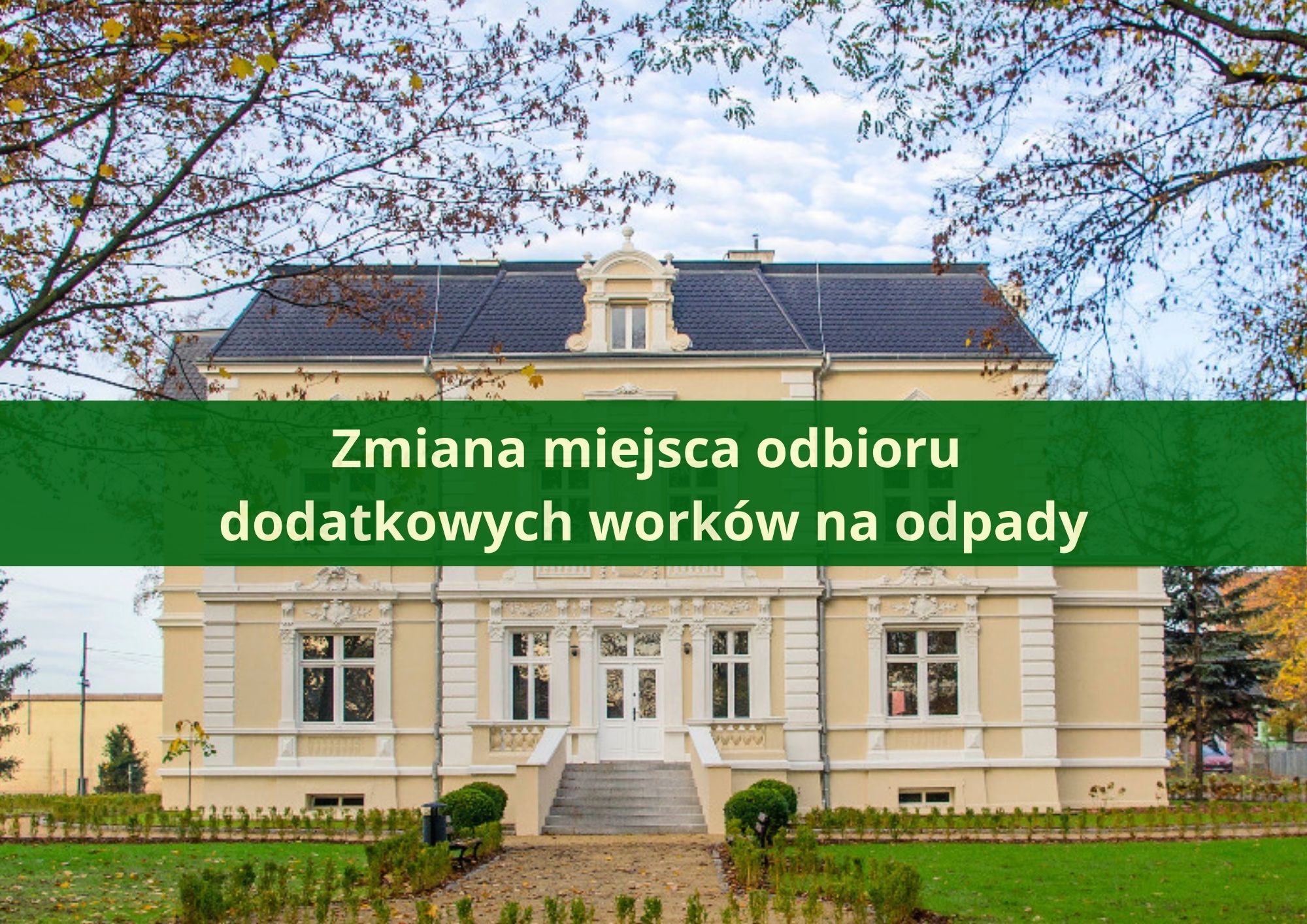 Zmiana miejsca odbioru dodatkowych worków na odpady